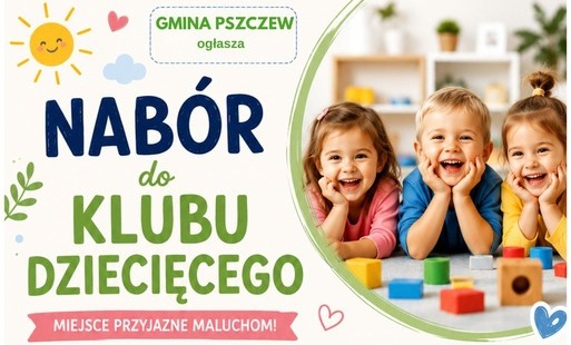 Zdjęcie do Rozpoczął się nab&oacute;r do Klubu Dziecięcego w Pszczewie