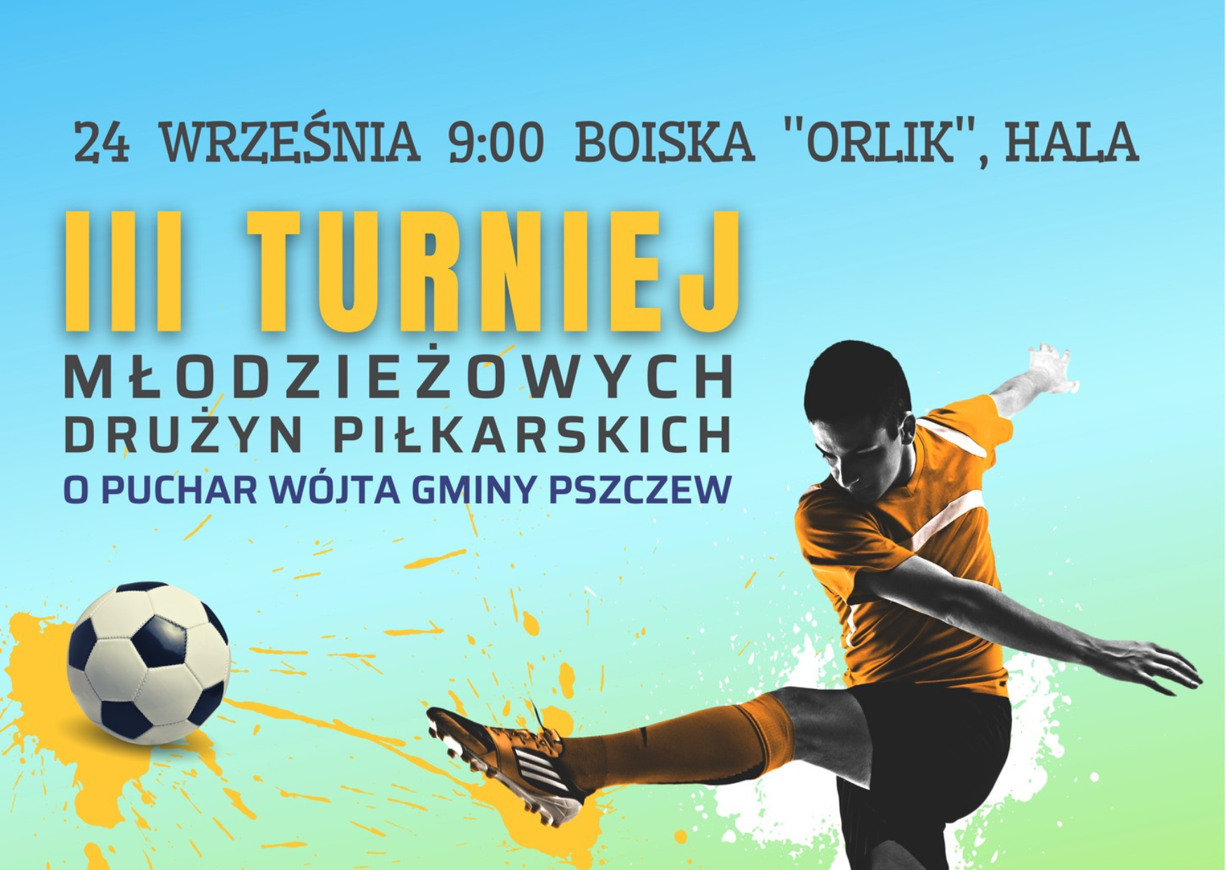 III Turniej Młodzieżowych Drużyn Piłkarskich o Puchar Wójta Gminy Pszczew